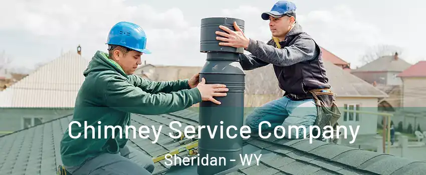  Chimney Service Company Sheridan - WY