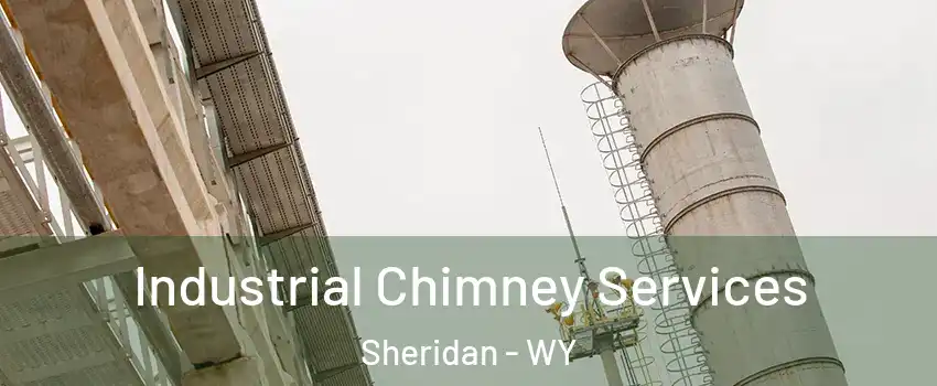  Industrial Chimney Services Sheridan - WY