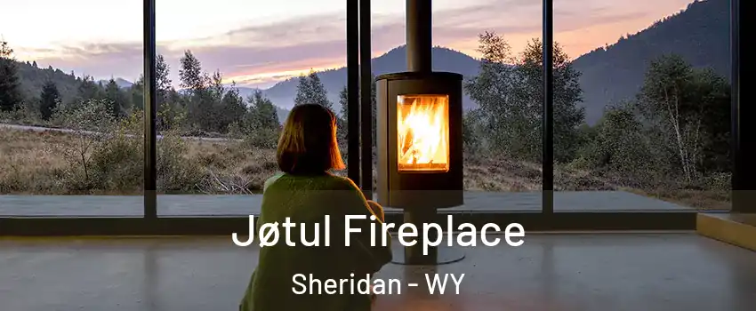  Jøtul Fireplace Sheridan - WY