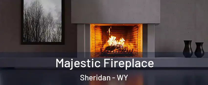  Majestic Fireplace Sheridan - WY